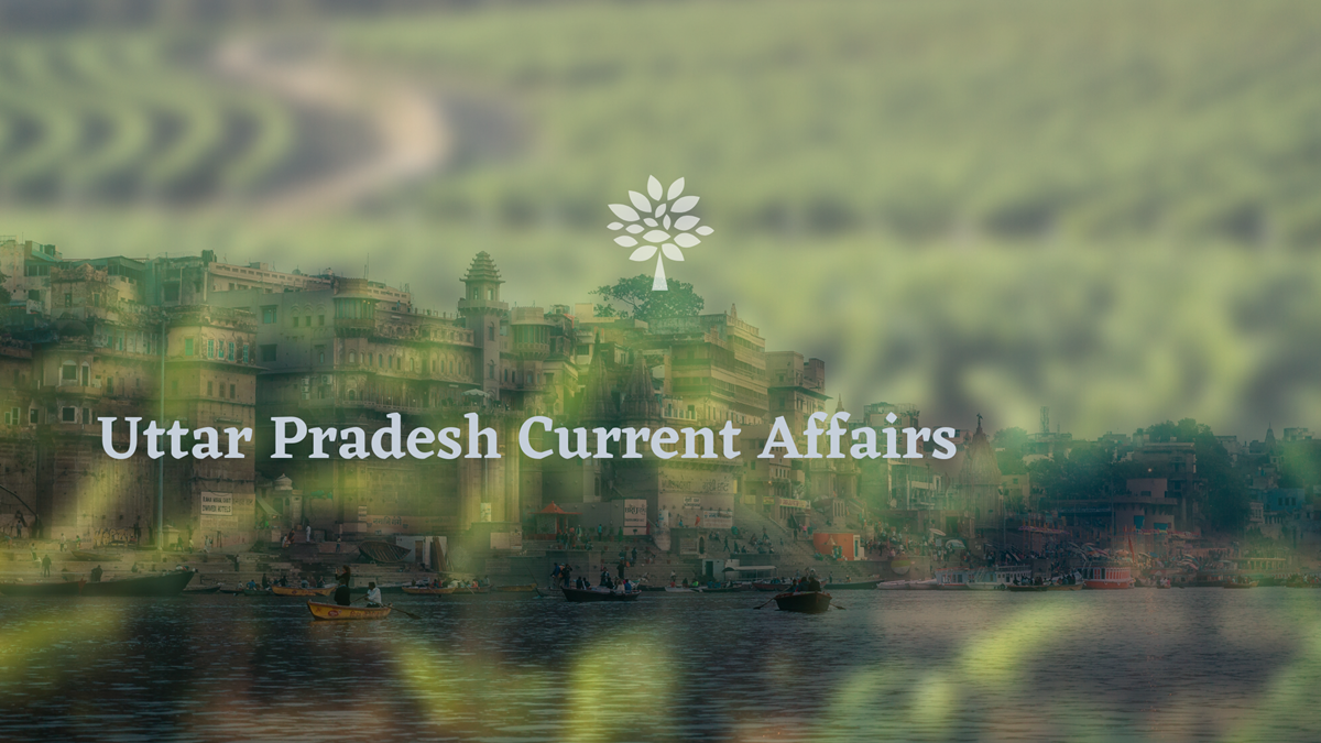 Uttar Pradesh Current Affairs