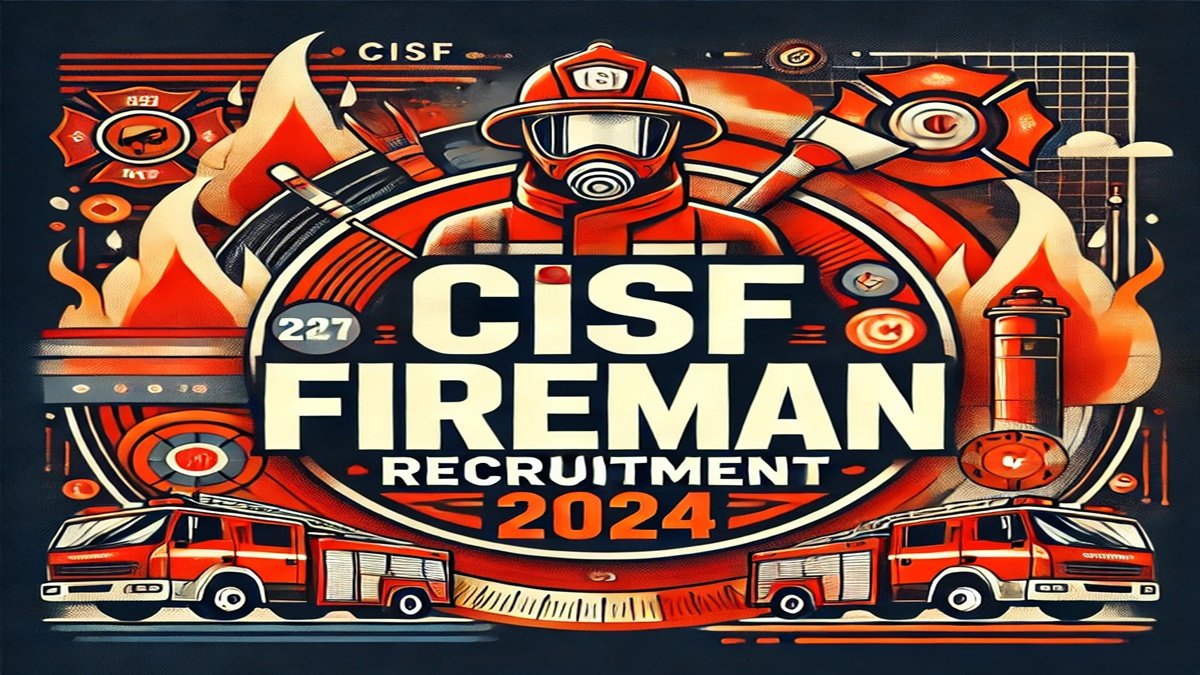 CISF Fireman Recruitment 2024