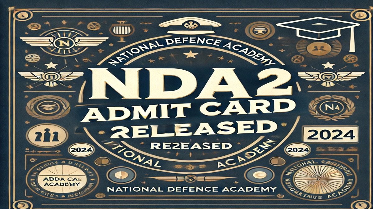 NDA 2 Admit Card 2024