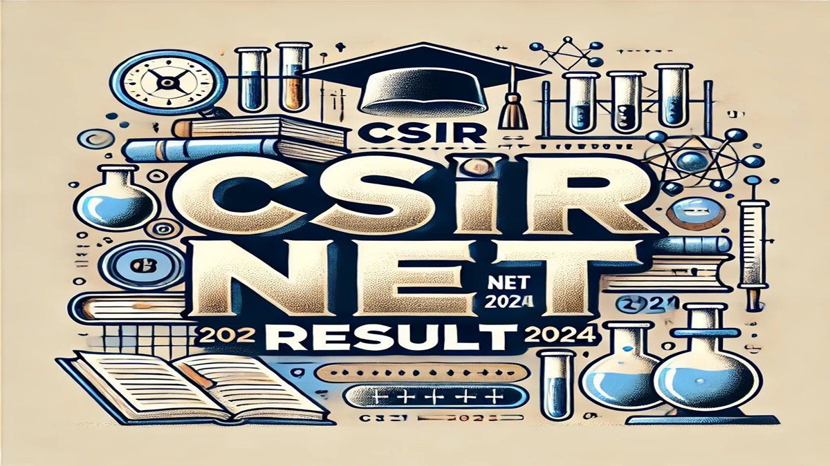 CSIR NET 2024 Result