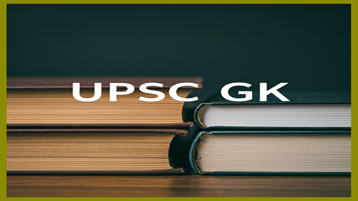 UPSC GK Questions with Answers