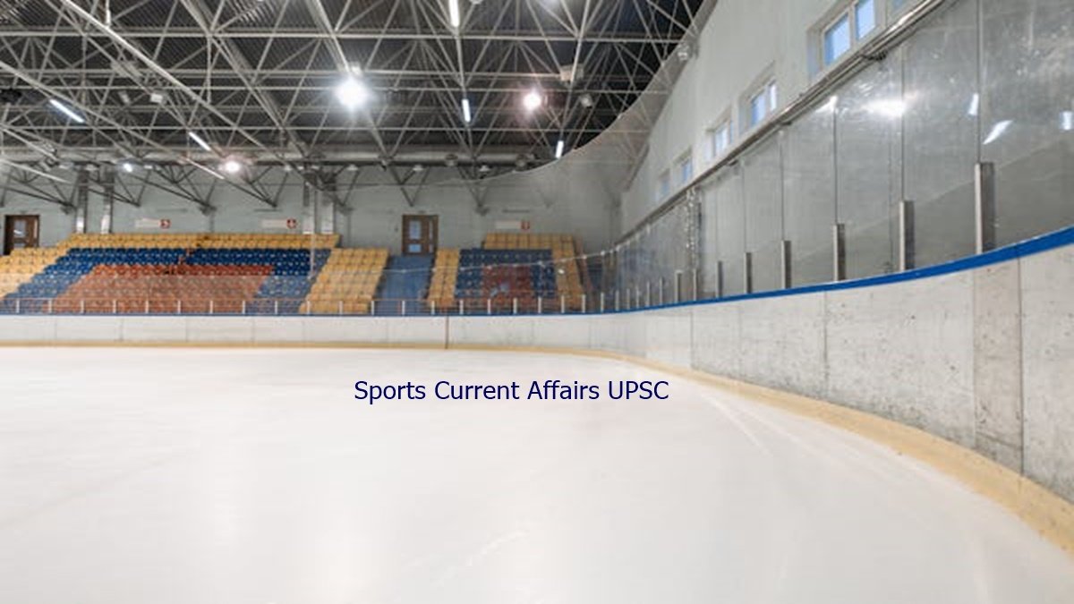 Sports Current Affairs UPSC