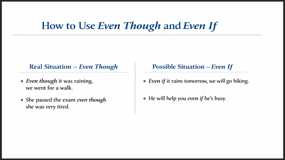 How to Use Even Though and Even If