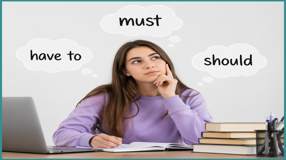 Must vs Have To vs Should in English