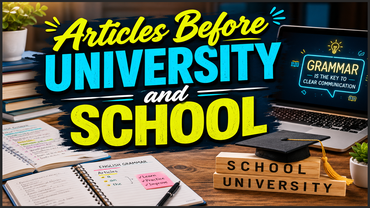 Articles Before University and School