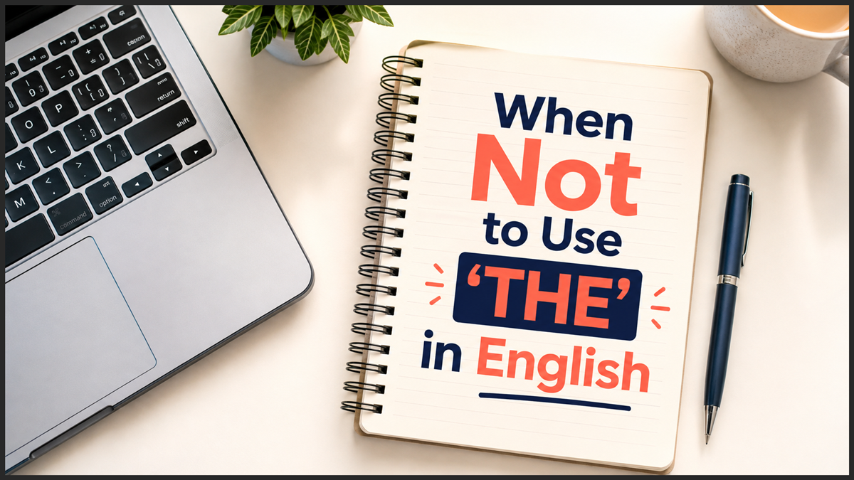 When Not to Use The in English