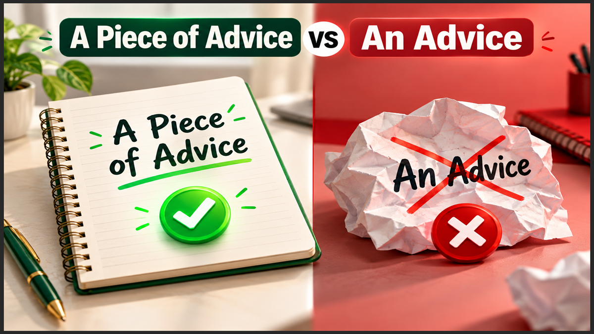 A Piece of Advice vs An Advice