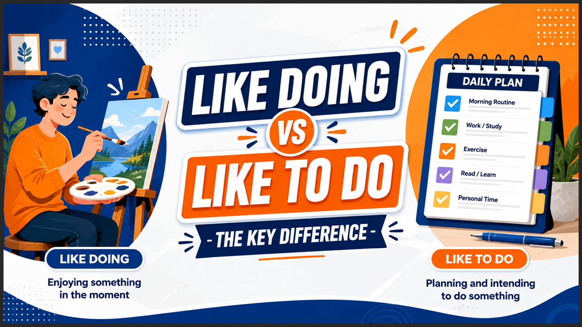 Like Doing vs Like To Do Difference