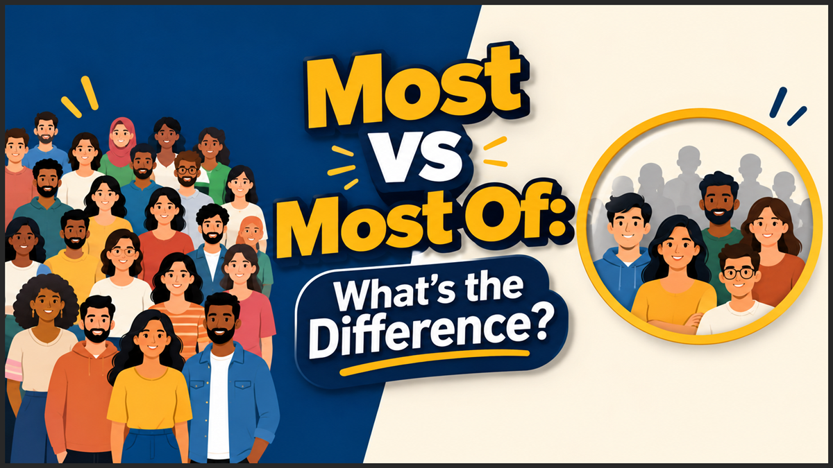 Most vs Most Of