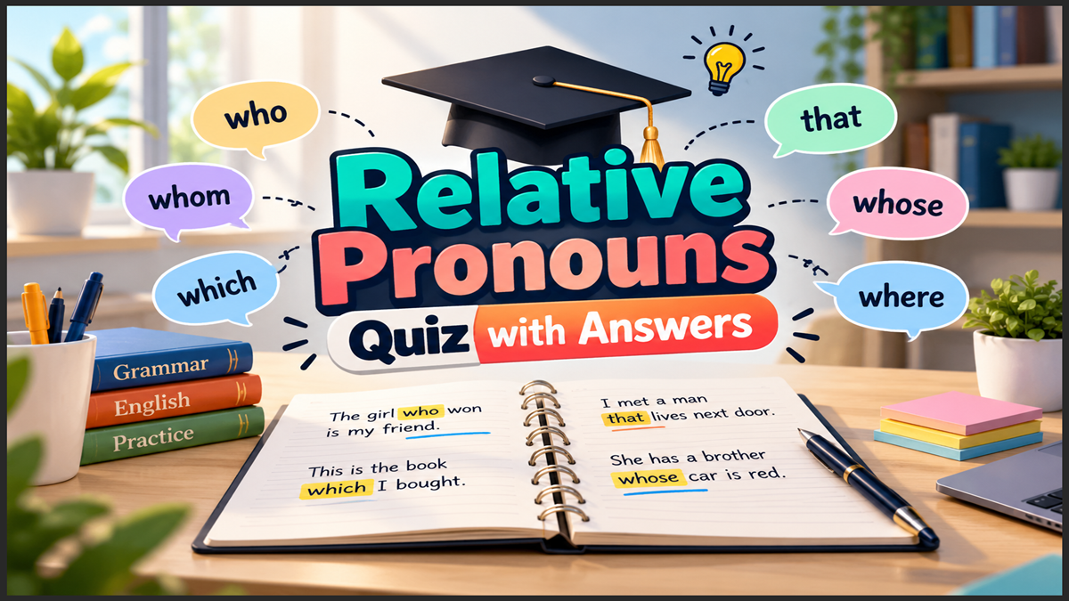 Relative Pronouns Quiz with Answers