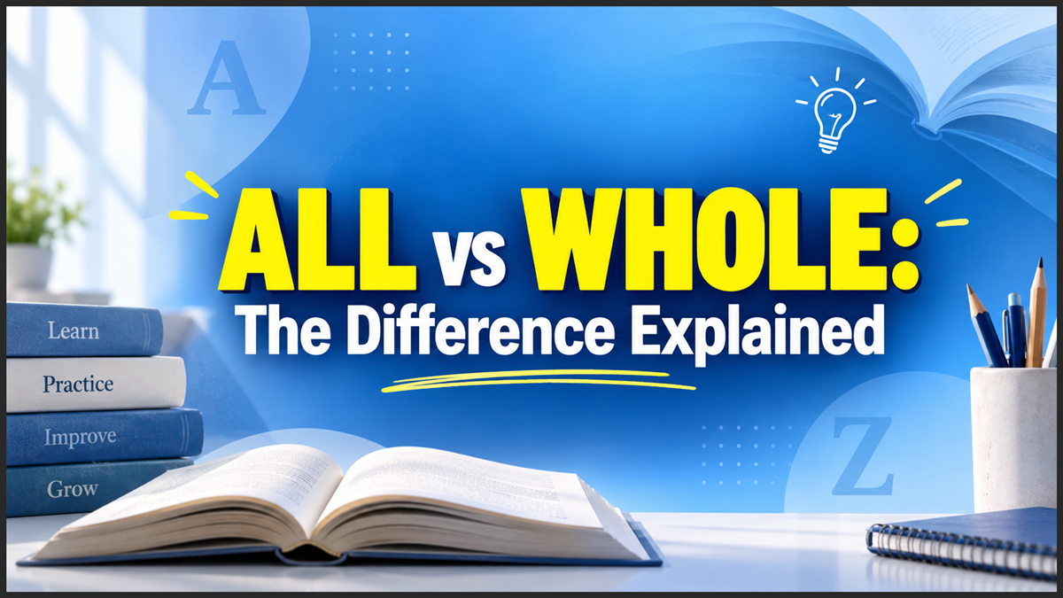 All vs Whole Difference with Examples