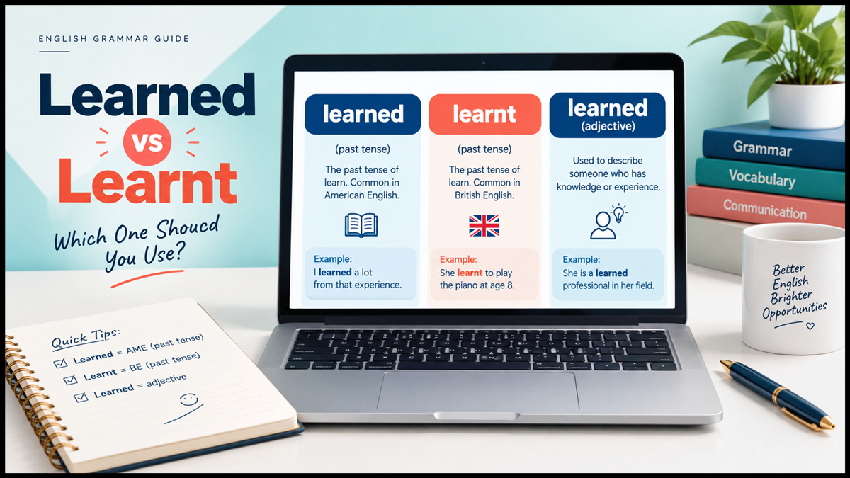Learned vs Learnt vs Learned Adjective